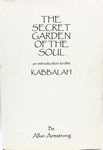 The Secret Garden of the Soul