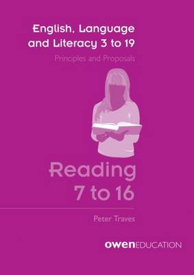 English, Language and Literacy 3 to 19: Reading 7 to 16