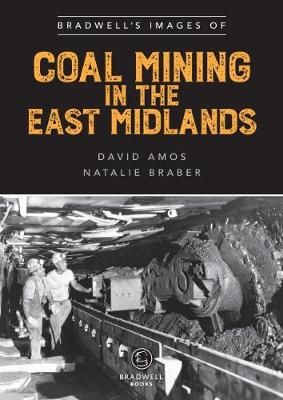 Bradwell's Images of Coal Mining in the East Midlands