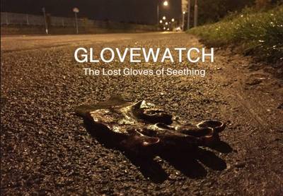 GloveWatch: The Lost Gloves of Seething