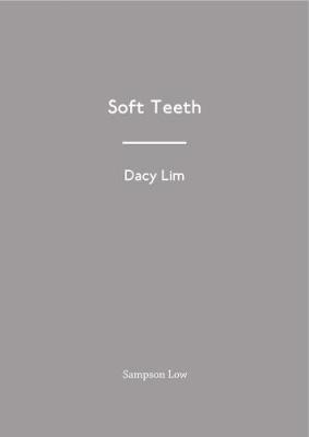 Soft Teeth