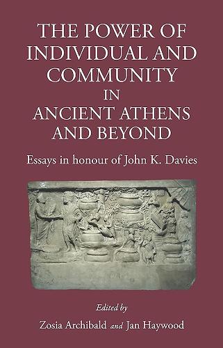 The Power of Individual and Community in Ancient Athens and Beyond