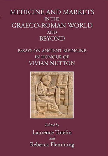 Medicine and Markets in the Graeco-Roman World and Beyond