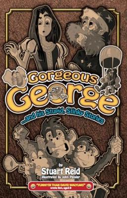 Gorgeous George and his Stupid Stinky Stories