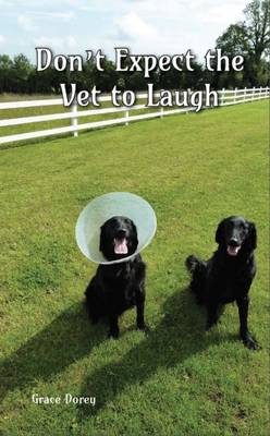 Don't Expect the Vet to Laugh