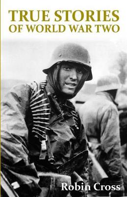 True Stories of World War II