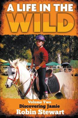 A Life in the Wild: Volume 2