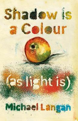 Shadow is a Colour