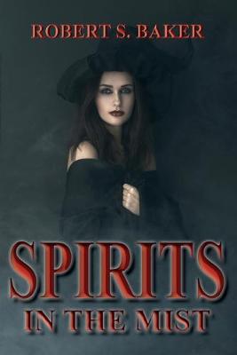 Spirits in the Mist