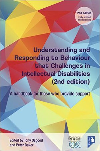 Understanding and Responding to Behaviour that Challenges in Intellectual Disabilities