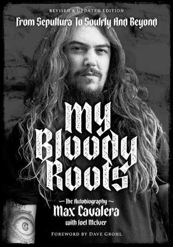 My Bloody Roots Revised & Updated Edition