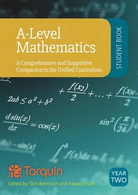 A-Level Mathematics Student Book Year 2: A Comprehensive and Supportive Companion to the Unified Curriculum