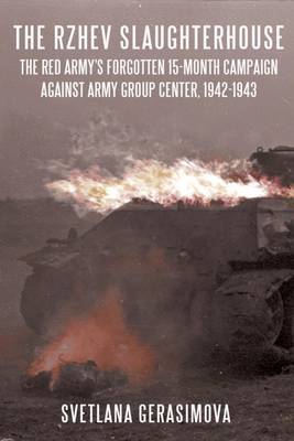 The Rzhev Slaughterhouse