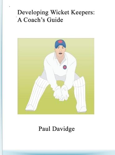 Developing Wicket Keepers