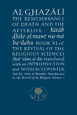 Al-Ghazali on the Remembrance of Death and the Afterlife