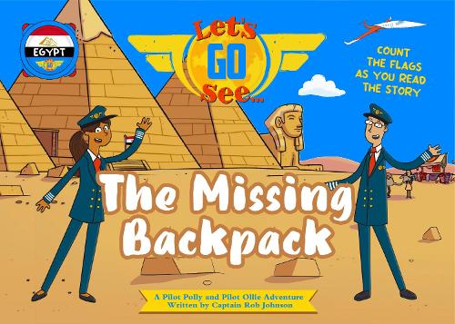 The Missing Backpack! Let’s Go See Egypt
