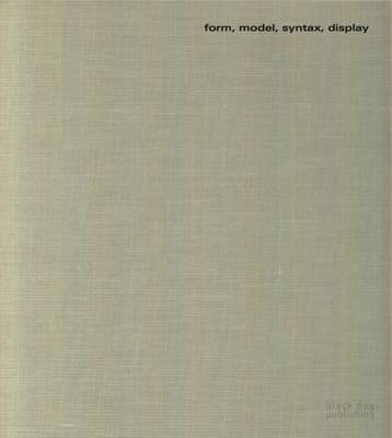 Form, Model, Syntax, Display