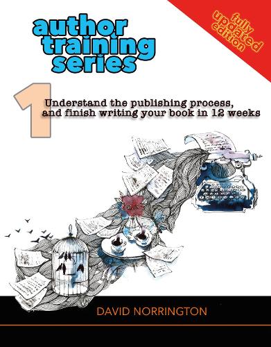Understand the publishing process, and finish writing your book in 12 weeks