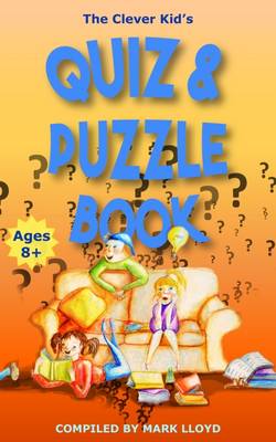 The Clever Kid's Quiz and Puzzle Book