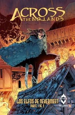 Across the No Lands: Los Elfos de Nevermeet