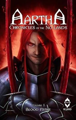 Aartha, Cronicles of the No Lands: Blood Paths