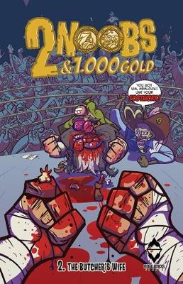 2 Noobs & 1.000 Gold: Butcher's Wife