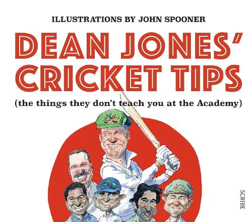 Dean Jones’ Cricket Tips