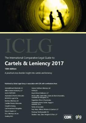 The International Comparative Legal Guide to: Cartels & Leniency 2017