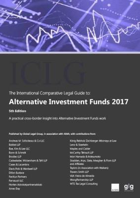 The International Comparative Legal Guide to: Alternative Investment Funds 2017