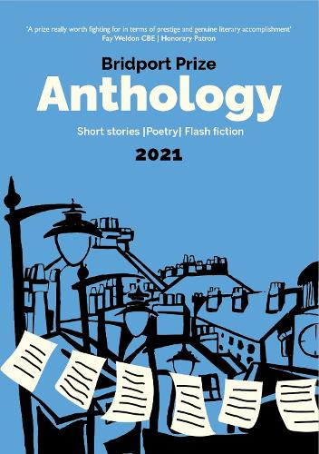 The Bridport Prize Anthology 2021