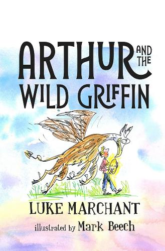 Arthur and the Wild Griffin