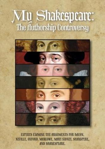 My Shakespeare: The Authorship Controversy