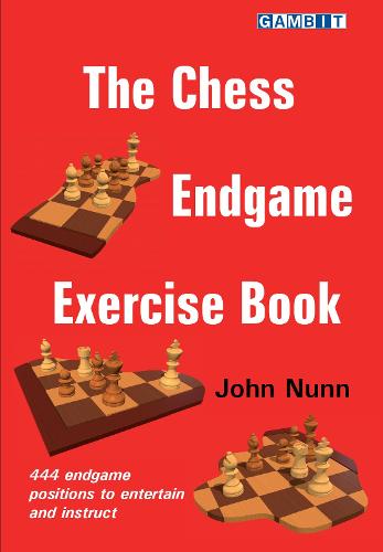 The Chess Endgame Exercise Book