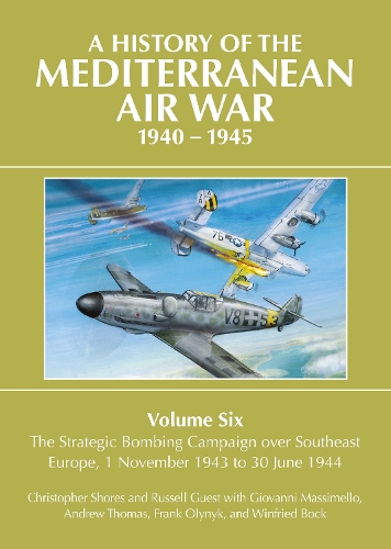 A History of the Mediterranean Air War 1940-1945