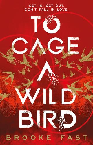 To Cage a Wild Bird