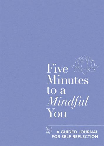 Five Minutes to a Mindful You