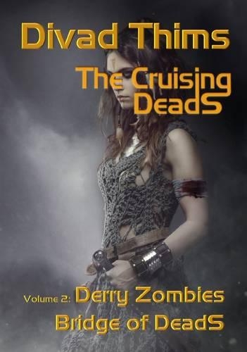 Derry Zombies, Bridges of DeadS