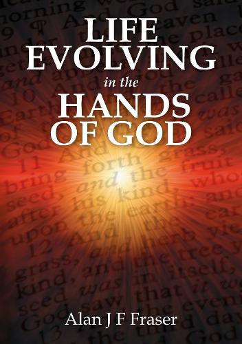 Life Evolving in the Hands of God