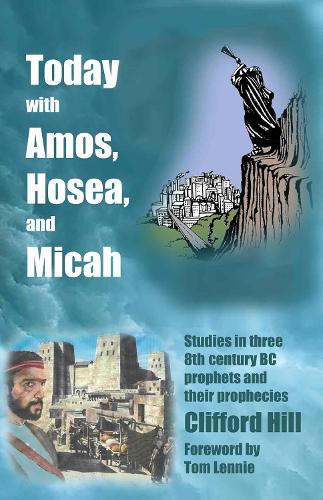 Today with Amos, Hosea and Micah