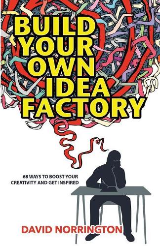 Build Your Own Idea Factory