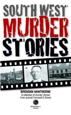 South West Murder Stories