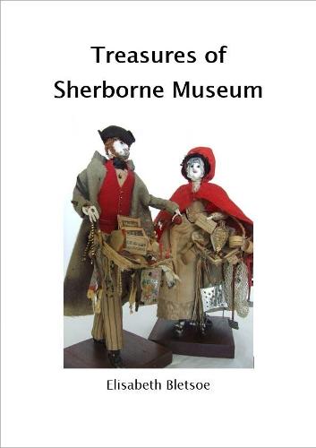 Treasures of Sherborne Museum