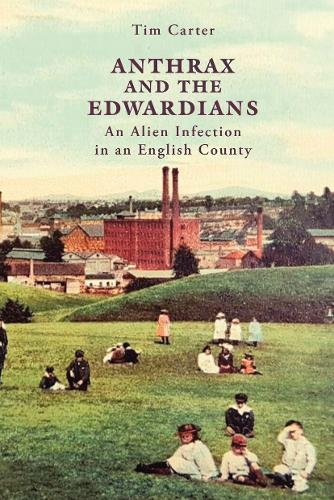 Anthrax and the Edwardians