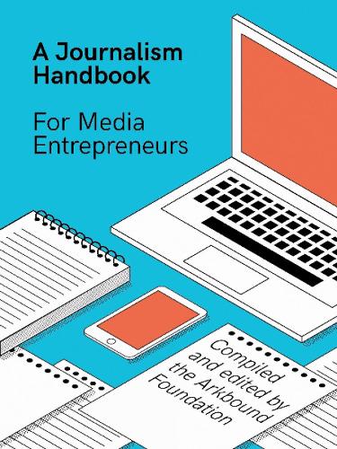 A Journalism Handbook for Media Entrepreneurs
