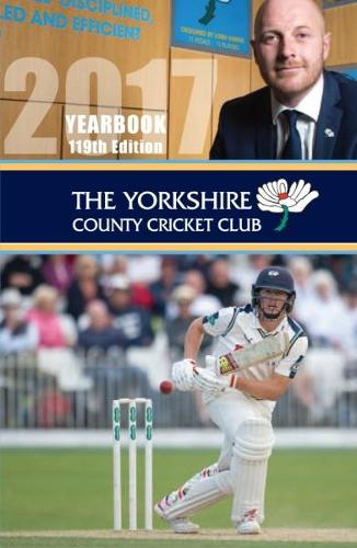 The Yorkshire County Cricket Yearbook 2017