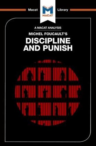 An Analysis of Michel Foucault's Discipline and Punish