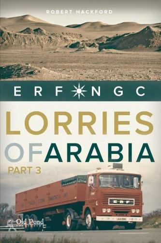 Lorries of Arabia 3: ERF NGC