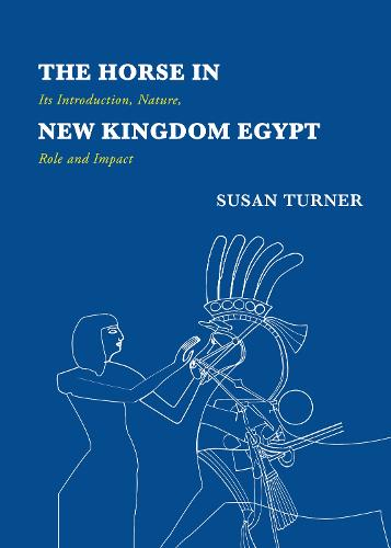 The Horse in New Kingdom Egypt