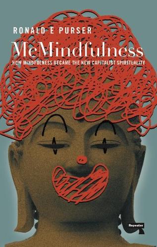 McMindfulness by Ronald Purser
