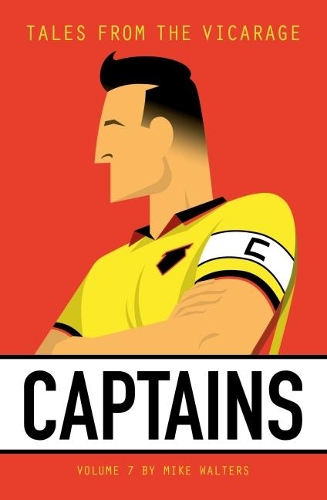 Tales from the Vicarage Volume 7: Captains
